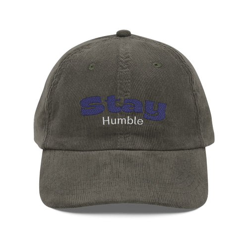 Cap - Vintage Corduroy Stay Humble Embroidered Hat