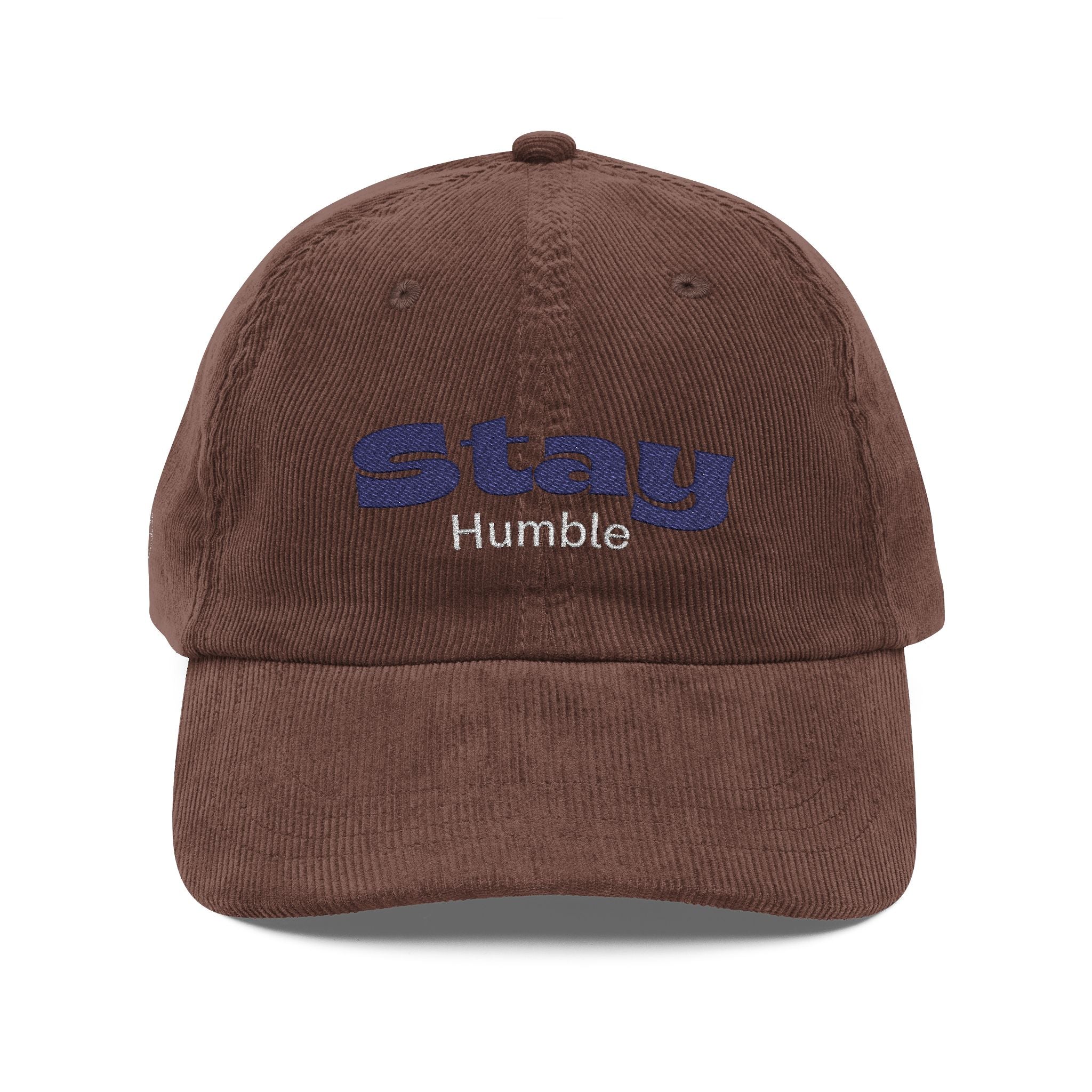 Cap - Vintage Corduroy Stay Humble Embroidered Hat